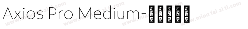 Axios Pro Medium字体转换